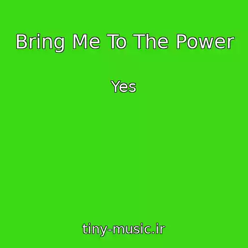 کاور آهنگ Bring Me To The Power از Yes