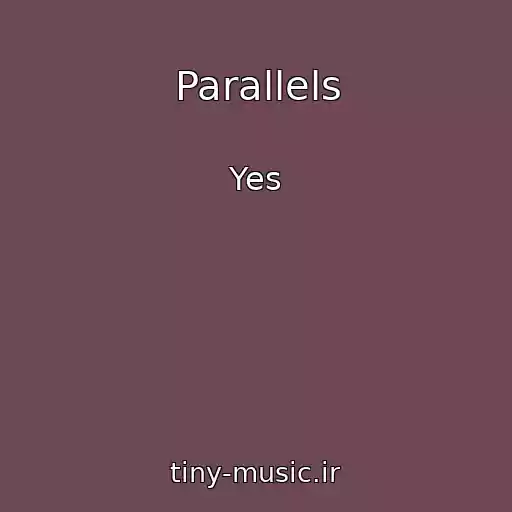کاور آهنگ Parallels از Yes