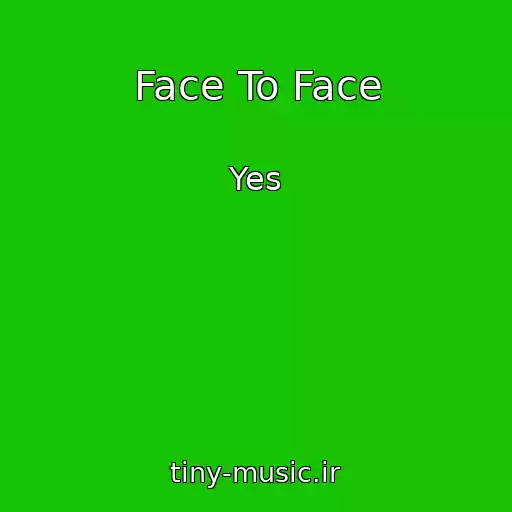 کاور آهنگ Face To Face از Yes