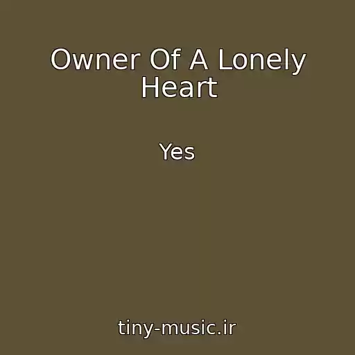 کاور آهنگ Owner Of A Lonely Heart از Yes