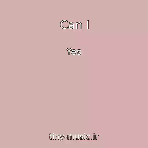 کاور آهنگ Can I از Yes