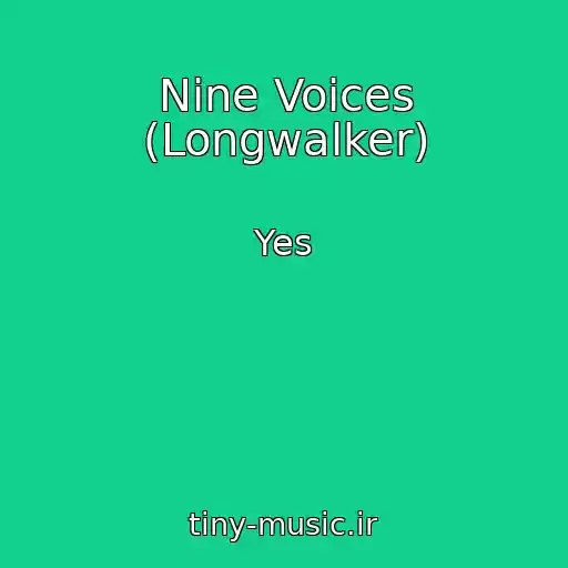 کاور آهنگ Nine Voices (Longwalker) از Yes