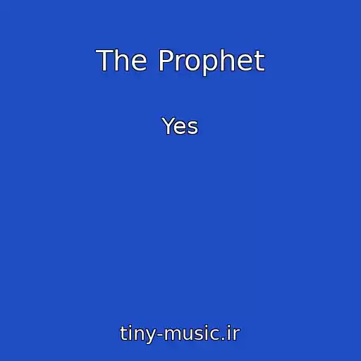 کاور آهنگ The Prophet از Yes