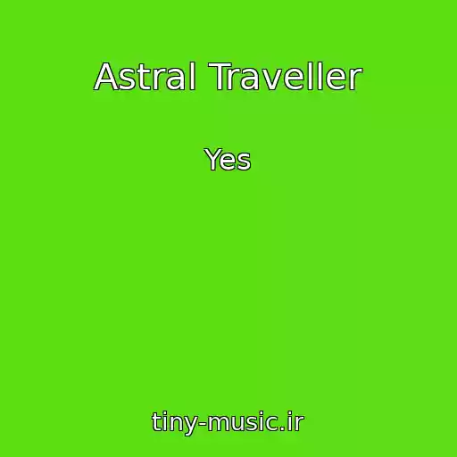 کاور آهنگ Astral Traveller از Yes
