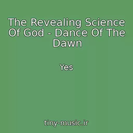 کاور آهنگ The Revealing Science Of God - Dance Of The Dawn از Yes