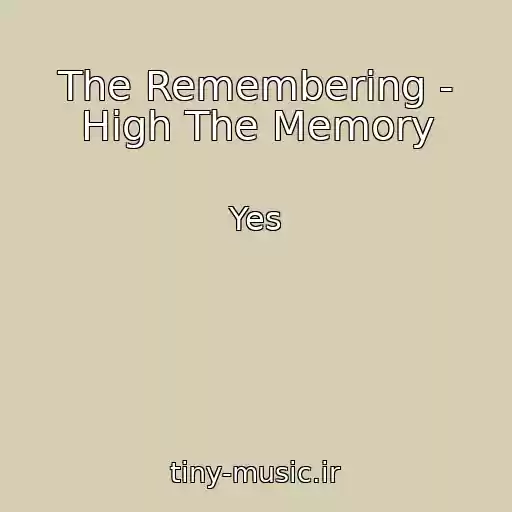 کاور آهنگ The Remembering - High The Memory از Yes