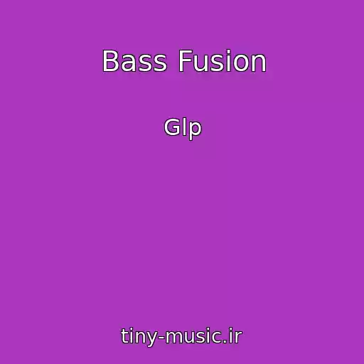 کاور آهنگ Bass Fusion از Glp
