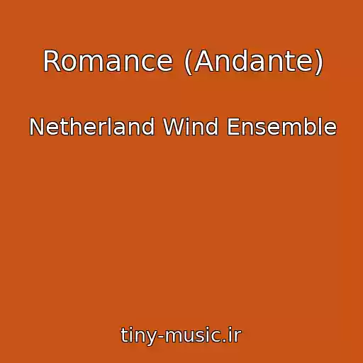 کاور آهنگ Romance (Andante) از Netherland Wind Ensemble