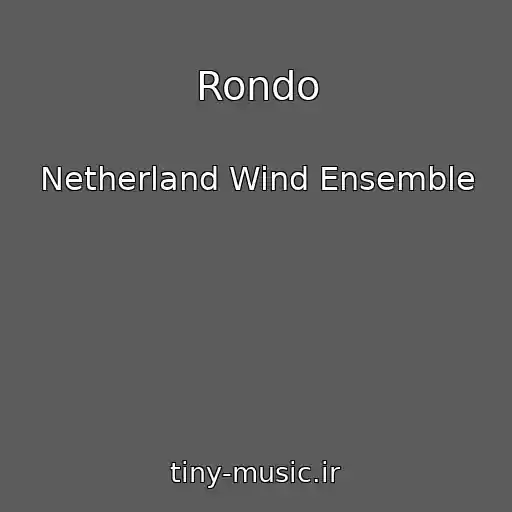 کاور آهنگ Rondo از Netherland Wind Ensemble