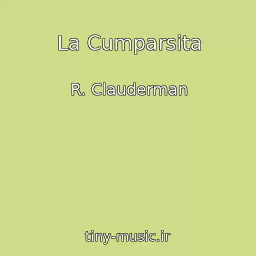کاور آهنگ La Cumparsita از R. Clauderman