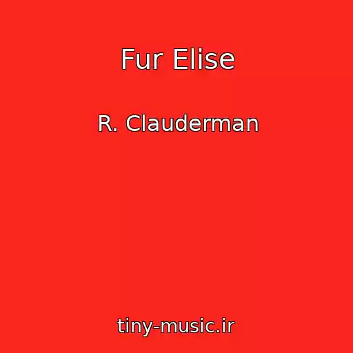 کاور آهنگ Fur Elise از R. Clauderman