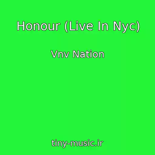 کاور آهنگ Honour (Live In Nyc) از Vnv Nation
