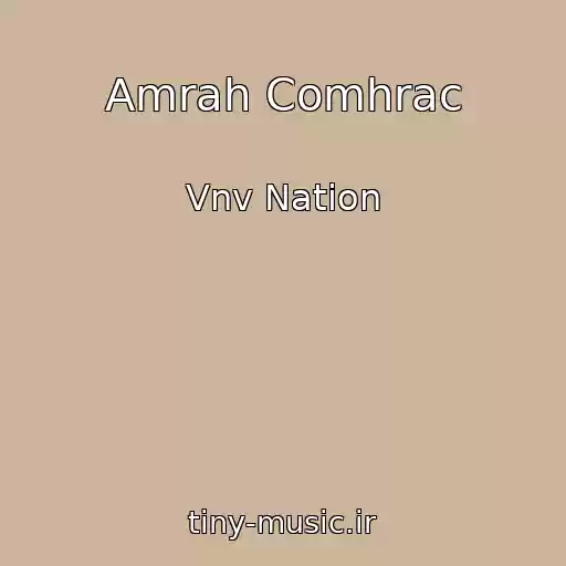 کاور آهنگ Amrah Comhrac از Vnv Nation