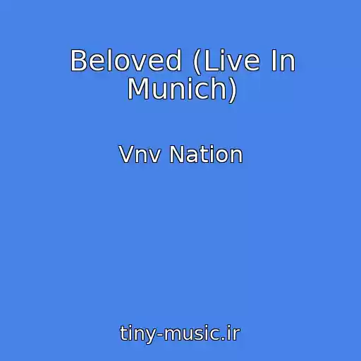 کاور آهنگ Beloved (Live In Munich) از Vnv Nation