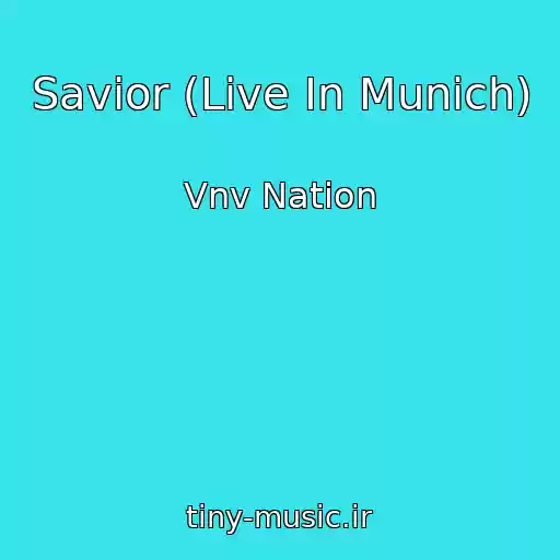 کاور آهنگ Savior (Live In Munich) از Vnv Nation