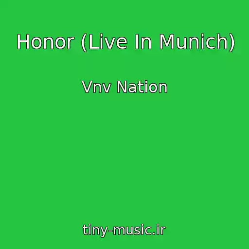 کاور آهنگ Honor (Live In Munich) از Vnv Nation