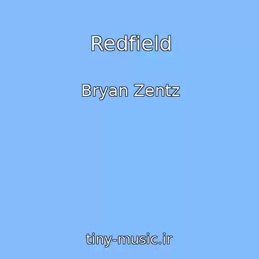 کاور آهنگ Redfield از Bryan Zentz
