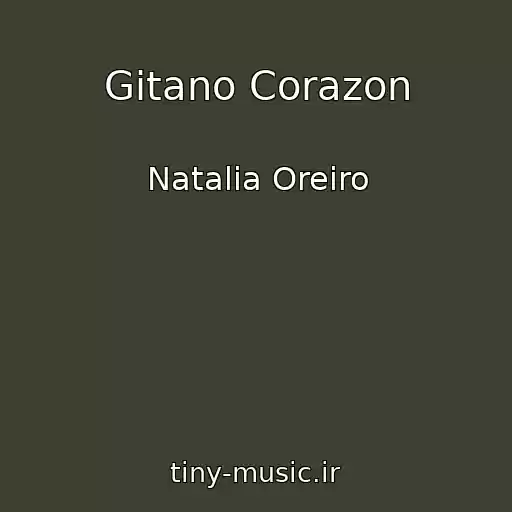 کاور آهنگ Gitano Corazon از Natalia Oreiro