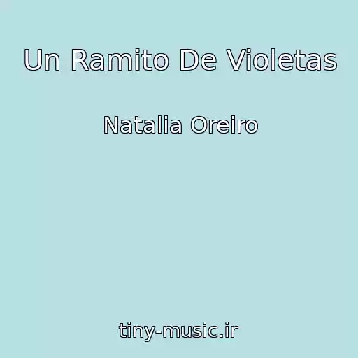 کاور آهنگ Un Ramito De Violetas از Natalia Oreiro