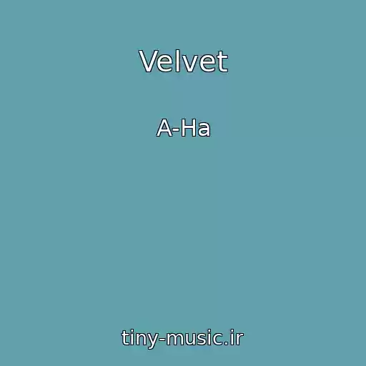 کاور آهنگ Velvet از A-Ha