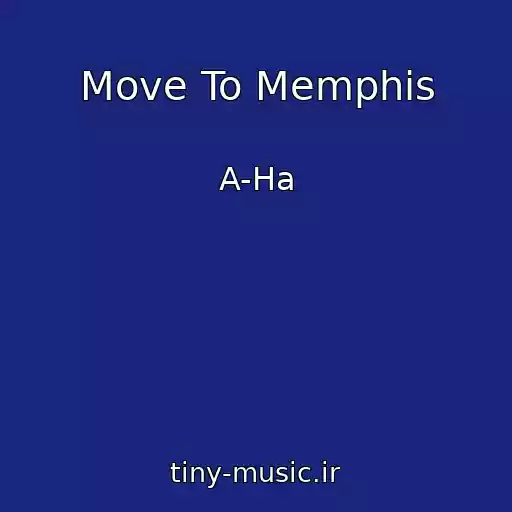 کاور آهنگ Move To Memphis از A-Ha