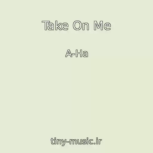 کاور آهنگ Take On Me از A-Ha