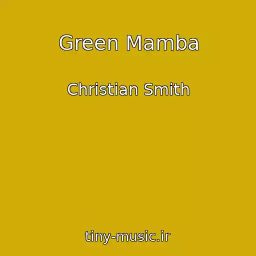 کاور آهنگ Green Mamba از Christian Smith
