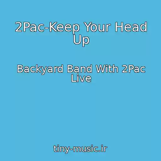کاور آهنگ 2Pac-Keep Your Head Up از Backyard Band With 2Pac Live