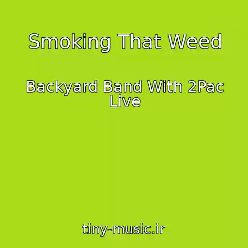 کاور آهنگ Smoking That Weed از Backyard Band With 2Pac Live