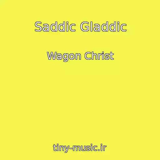 کاور آهنگ Saddic Gladdic از Wagon Christ