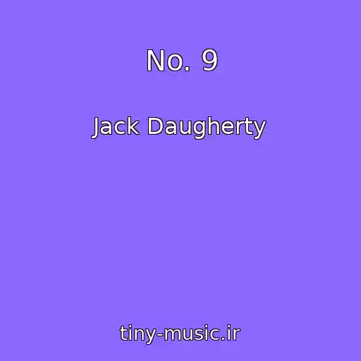 کاور آهنگ No. 9 از Jack Daugherty