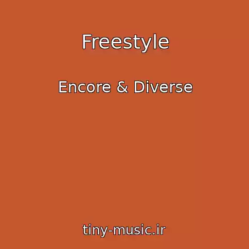 کاور آهنگ Freestyle از Encore & Diverse