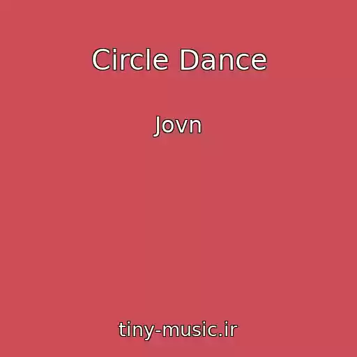 کاور آهنگ Circle Dance از Jovn