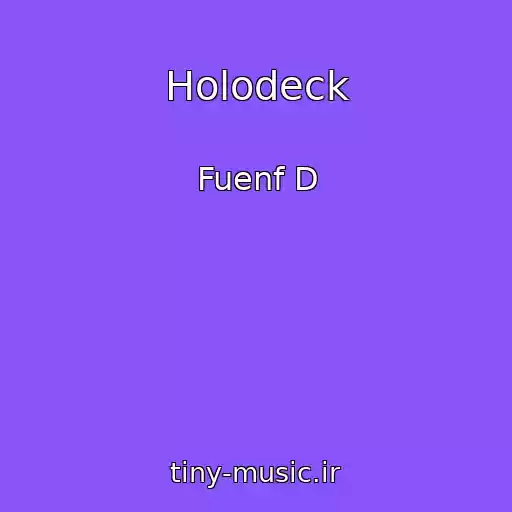 کاور آهنگ Holodeck از Fuenf D
