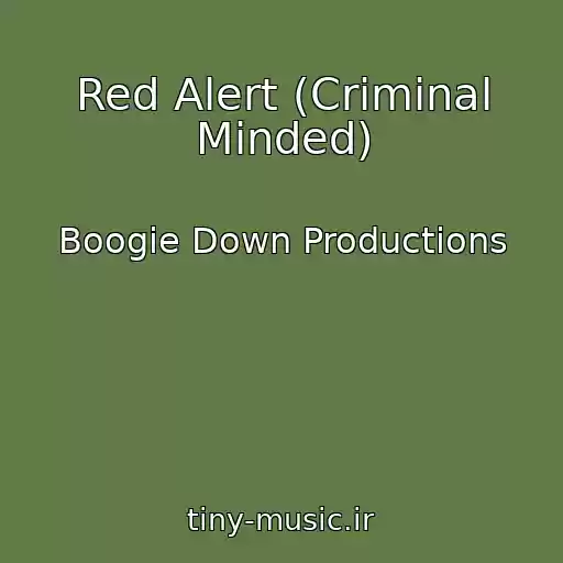 کاور آهنگ Red Alert (Criminal Minded) از Boogie Down Productions