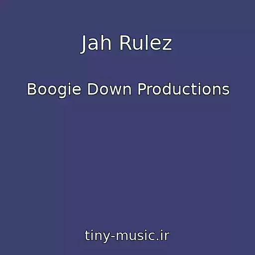 کاور آهنگ Jah Rulez از Boogie Down Productions