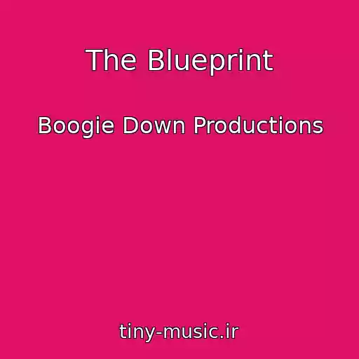 کاور آهنگ The Blueprint از Boogie Down Productions