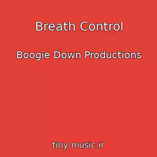 کاور آهنگ Breath Control از Boogie Down Productions