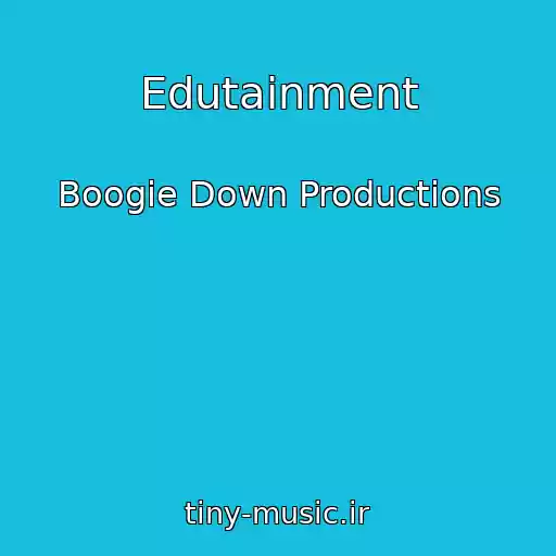 کاور آهنگ Edutainment از Boogie Down Productions