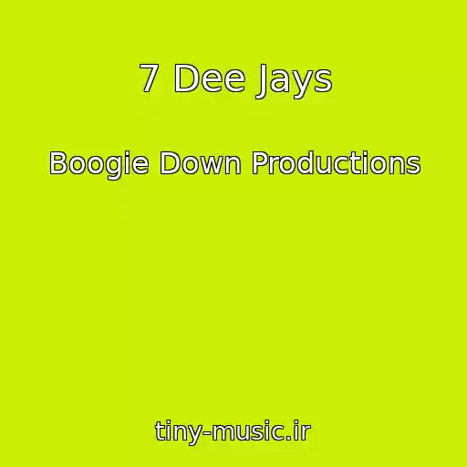 کاور آهنگ 7 Dee Jays از Boogie Down Productions
