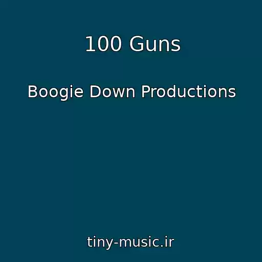 کاور آهنگ 100 Guns از Boogie Down Productions