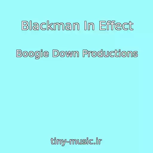 کاور آهنگ Blackman In Effect از Boogie Down Productions