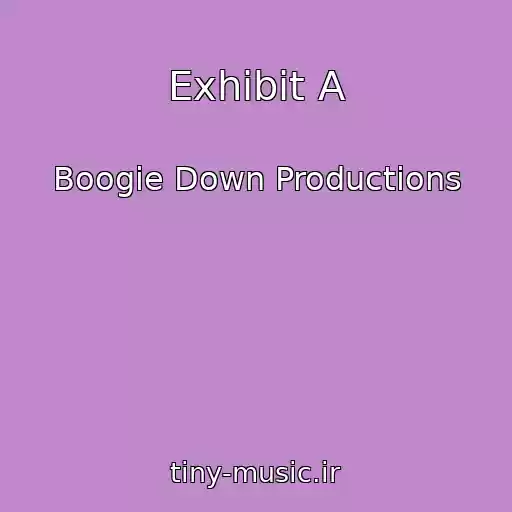 کاور آهنگ Exhibit A از Boogie Down Productions