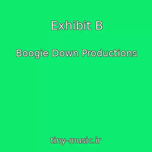 کاور آهنگ Exhibit B از Boogie Down Productions