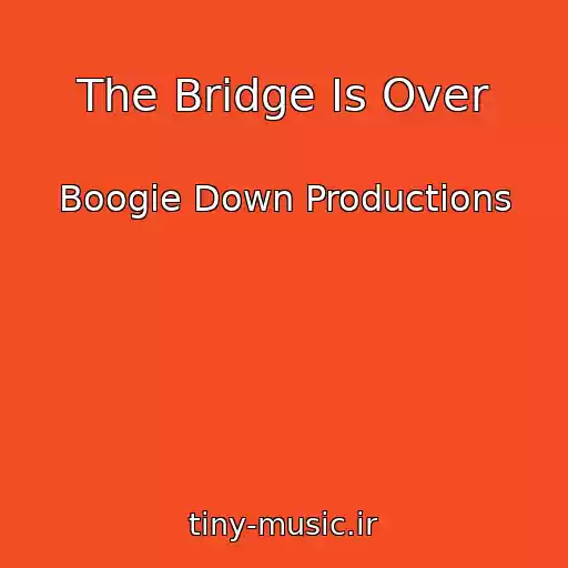 کاور آهنگ The Bridge Is Over از Boogie Down Productions