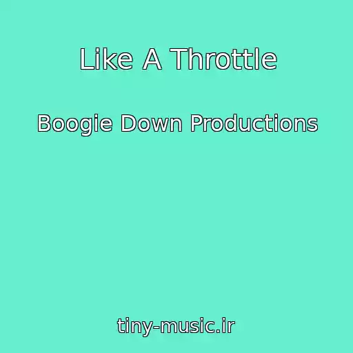 کاور آهنگ Like A Throttle از Boogie Down Productions
