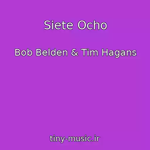 کاور آهنگ Siete Ocho از Bob Belden & Tim Hagans