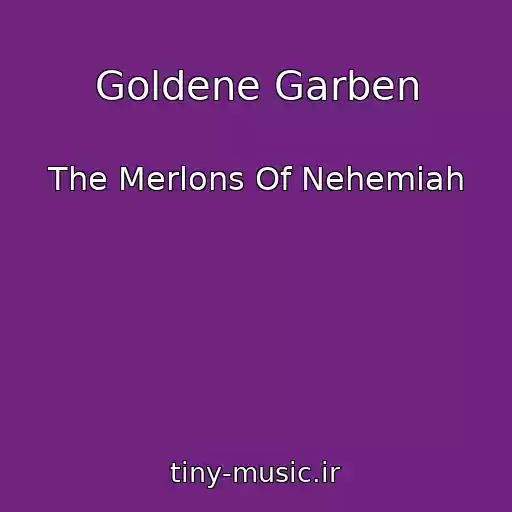 کاور آهنگ Goldene Garben از The Merlons Of Nehemiah