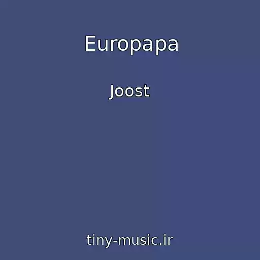 کاور آهنگ Europapa از Joost