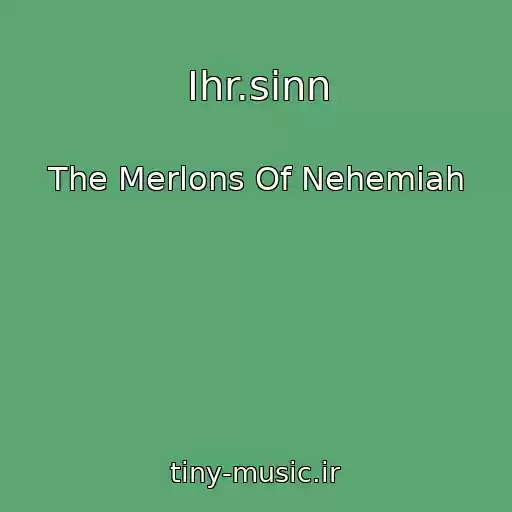 کاور آهنگ Ihr.sinn از The Merlons Of Nehemiah
